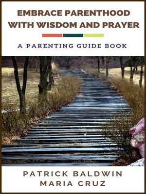 cover image of Embrace Parenthood with Wisdom and Prayer